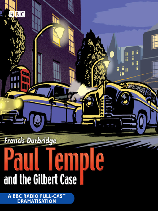Title details for Paul Temple and the Gilbert Case by Francis Durbridge - Available